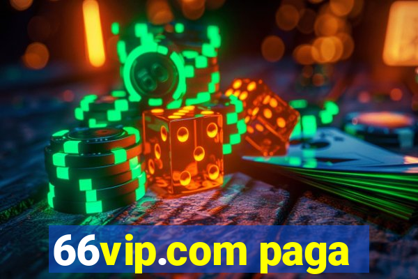 66vip.com paga